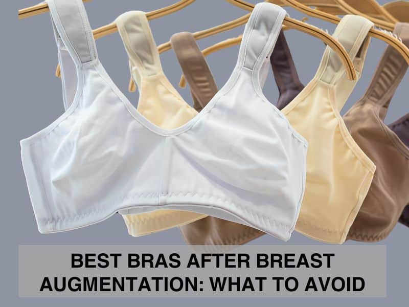 Best Bras After Breast Augmentation What to Avoid