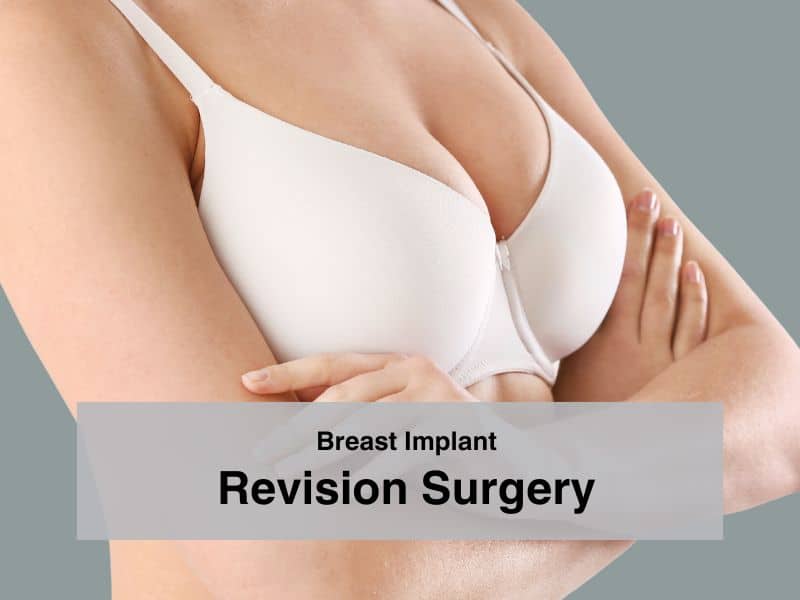Breast Implant Revision Surgery