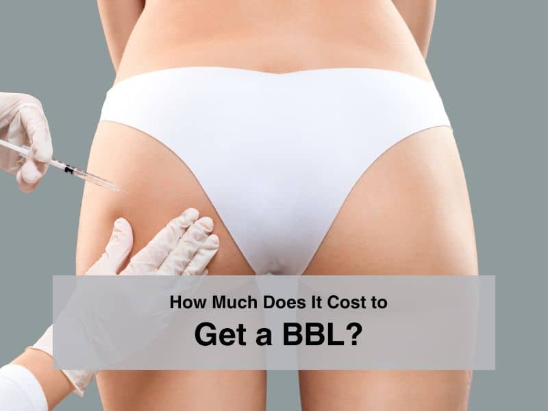 How Much Does It Cost to Get a BBL
