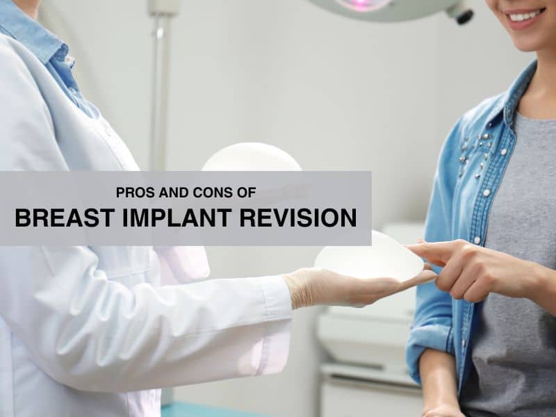 Pros and Cons of Breast Implant Revision